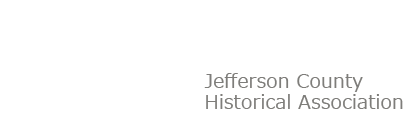 JCHA — Jefferson County Historical Association